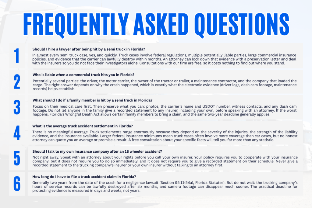 Frequently asked questions infographic about Florida semi truck accidents covering liability, insurance, evidence preservation, settlement claims, and filing deadlines from The Dash Cam Lawyer®