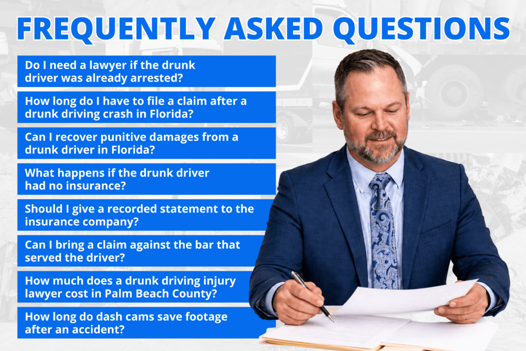 Frequently Asked Questions about drunk driving accident claims in Florida, including insurance, legal deadlines, punitive damages, bar liability, attorney fees, and dash cam footage