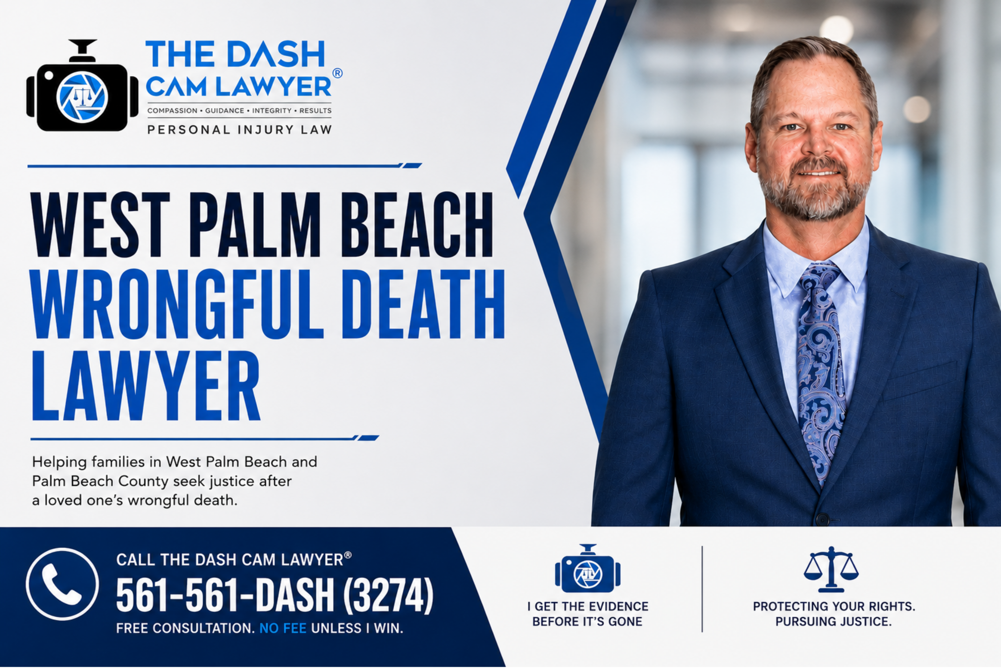 West Palm Beach wrongful death lawyer advertisement for The Dash Cam Lawyer®, contact information for a free consultation.