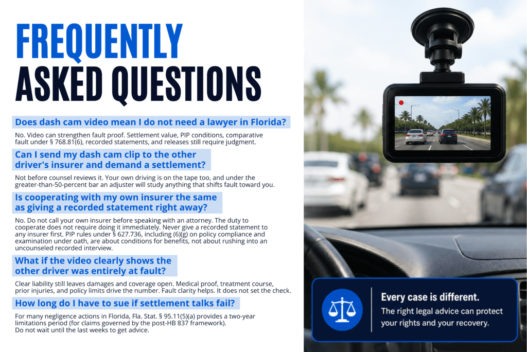 Florida car accident FAQ infographic explaining whether dash cam video eliminates the need for a lawyer, when to share footage with an insurer, recorded statements, fault and damages, and the two-year Florida negligence statute of limitations.
